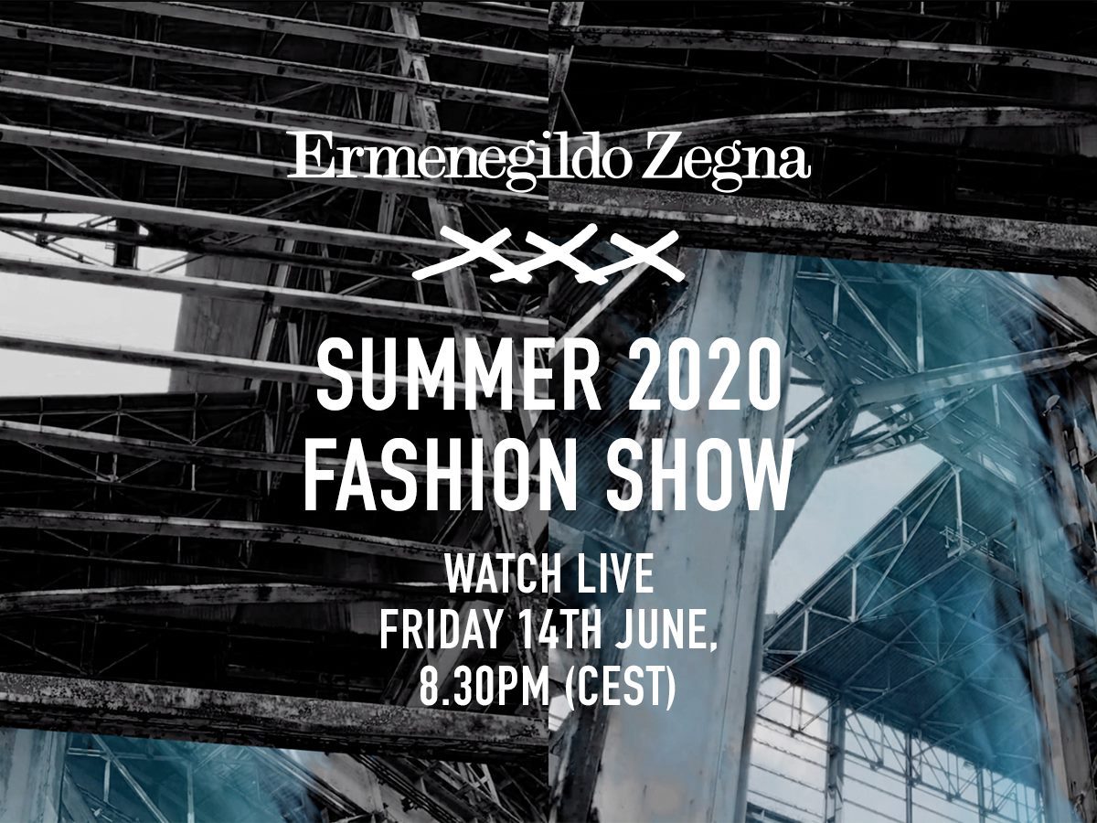 LIVE: Ermenegildo Zegna XXX Summer 2020 show LIVE: Ermenegildo Zegna XXX Summer 2020 show